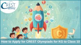 How to Apply for CREST Olympiads for KG to Class 10